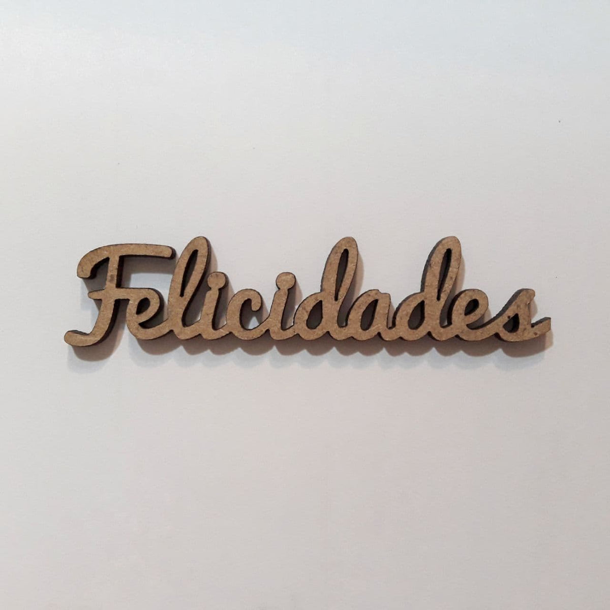 Maderita palabra Felicidades