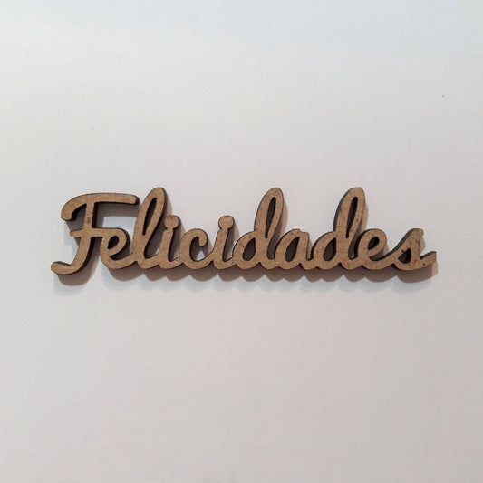 Maderita palabra Felicidades